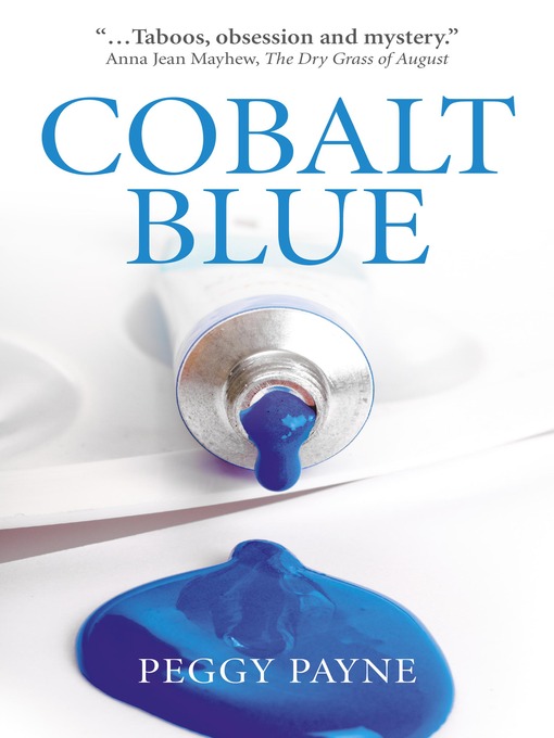 Title details for Cobalt Blue by Peggy  Payne - Available